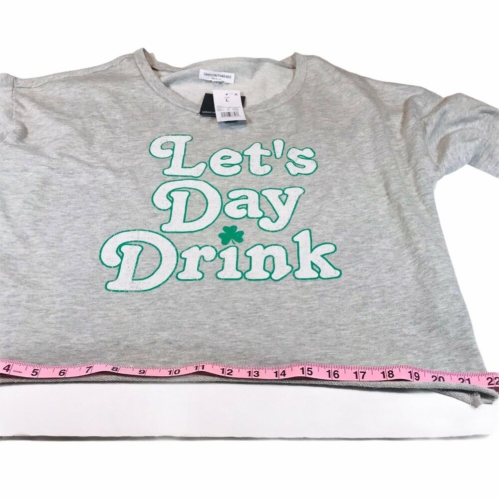 Grayson Threads Womens Size Large Sweatshirt Cropped Lets Day Drink Gray New - Picture 9 of 12